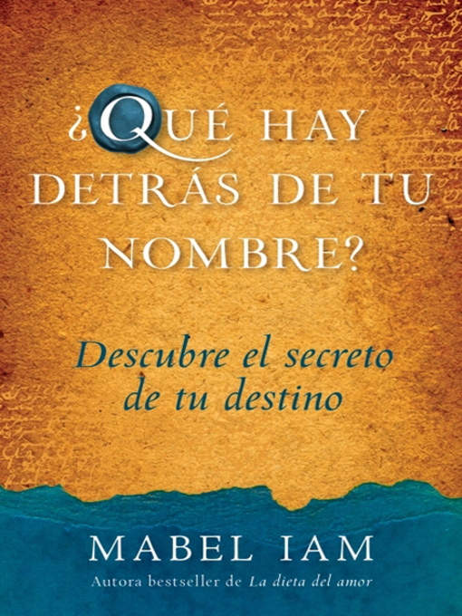 Title details for Que hay detras de tu nombre? by Mabel Iam - Available